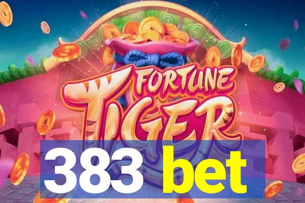 383 bet